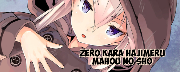 https://www.noranofansub.com/wp-content/uploads/2016/12/Zero-kara-Hajimeru-Mahou-no-Sho.png