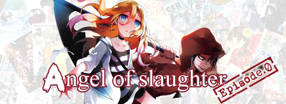 Angel of Slaughter Episode 0